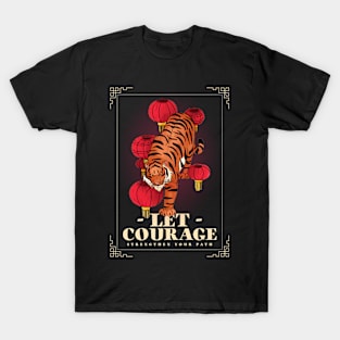 Tiger Tigers Courage Brave Fate T-Shirt